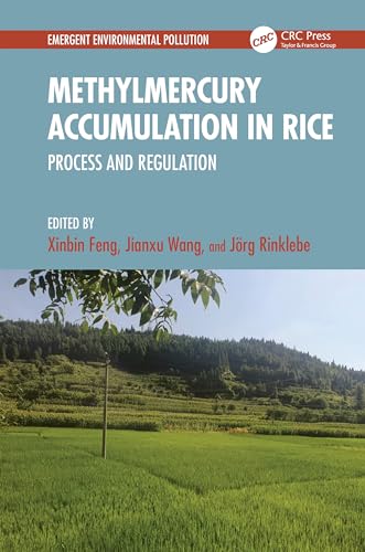 Methylmercury Accumulation in Rice (Emergent Environmental Pollution)