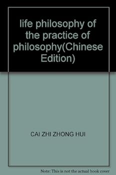 life philosophy of the practice of philosophy
