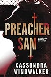 Preacher Sam: A Sam Geisler, Murder Whisperer Prequel