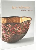 June Schwarcz: Invention & Variation 0937311855 Book Cover