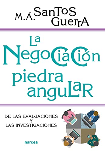 La negociación, piedra angular: De las evaluaciones y las investigaciones (Educación Hoy nº 231) (Spanish Edition)