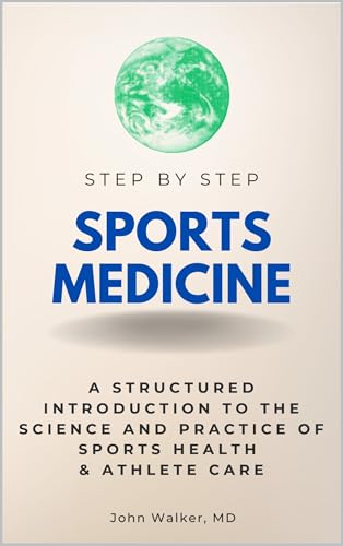 Sports Medicine Step by Step: A Structured Introduction to the Science and Practice of Sports Health - //medicalbooks.filipinodoctors.org