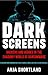 Dark Screens: Hackers and Heroes in the Shadowy World of Ransomware