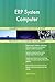 Produktbild ERP System Computer All-Inclusive Self-Assessment - More than 700 Success Criteria, Instant Visual Insights, Comprehensive Spreadsheet Dashboard, Auto-Prioritized for Quick Results