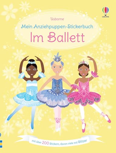Meine glitzernden Anziehpuppen-Stickerbücher mini: Im Ballett, Feen, Freundinnen und Prinzessinnen: vier handliche Stickerhefte im praktischen Koffer ... viele mit Glitzer – für Kinder ab 5 Jahren