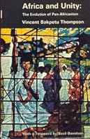 Africa and Unity: The Evolution of Pan-Africanism B0007FURQK Book Cover