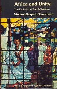Paperback Africa and Unity: The Evolution of Pan-Africanism Book