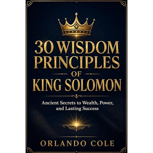 30 Wisdom Principles of King Solomon Audiolibro Por Orlando Cole arte de portada
