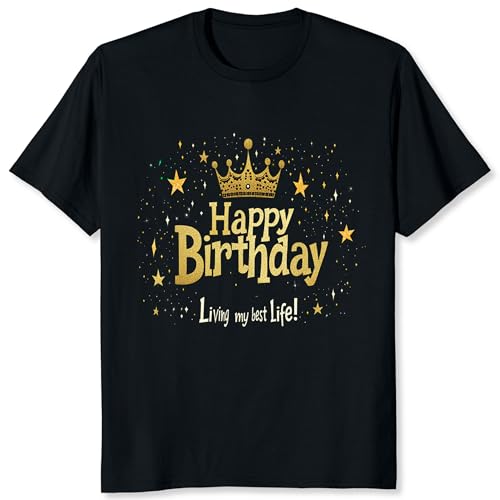 Happy Birthday Shirt for Men Gold and Black Graphic Tee Birthday Gift for Men Husband Boyfriend Brother (US, Alpha, Medium, Regular, Regular, Black)