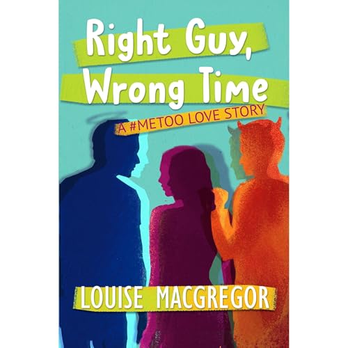 Right Guy, Wrong Time Audiolibro Por Louise MacGregor arte de portada