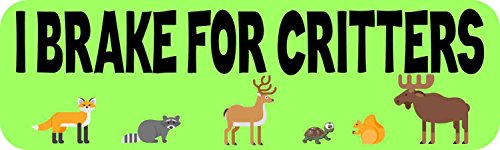 StickerTalk I Brake for Critters Vinyl Sticker, 10 inches by 3 inches