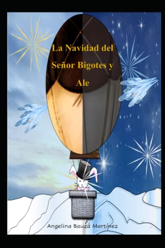 La Navidad del Señor Bigotes y Ale (Spanish Edition)