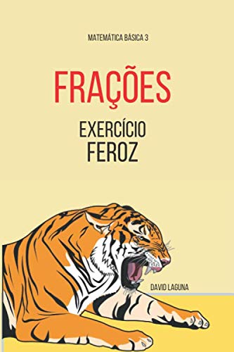 FRAÇÕES: EXERCÍCIO FEROZ (Matemática Básica) (Portuguese Edition)