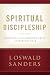 Spiritual Discipleship: Principles of Following Christ for Every Believer (Commitment To Spiritual Growth)