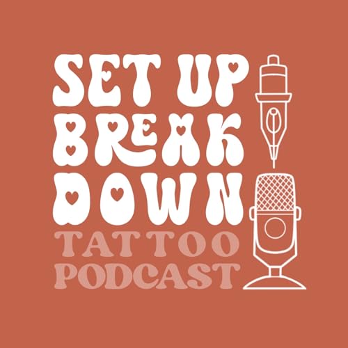 Set Up / Break Down - A Tattoo Podcast copertina