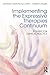 Implementing the Expressive Therapies Continuum: A Guide for Clinical Practice