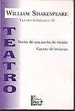  William Shakespeare Teatro Completo II: Sueno de un Noche de Verano/ Cuento de Invierno