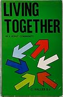 Living Together in a Jesuit Community (Series IV, Study Aids on Jesuit Topics, No 10) 0912422661 Book Cover