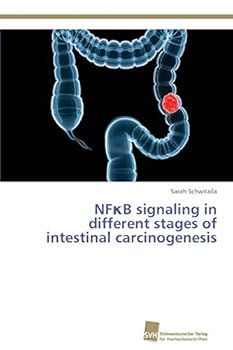 Paperback NFκB signaling in different stages of intestinal carcinogenesis Book