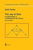  The Joy of Sets: Fundamentals of Contemporary Set Theory (Undergraduate Texts in Mathematics)