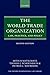The World Trade Organization: Law, Practice, and Policy