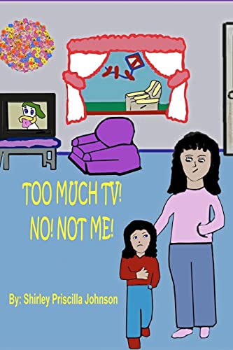 Too Much TV? No! Not Me!