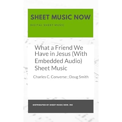 What a Friend We Have in Jesus (With Embedded Audio) Sheet Music