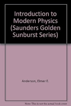 Hardcover Introduction to Modern Physics (SAUNDERS GOLDEN SUNBURST SERIES) Book