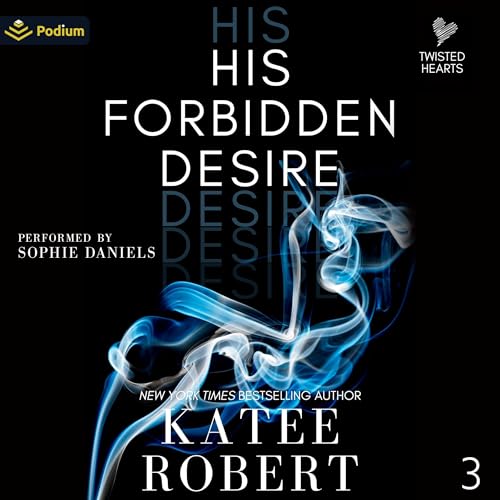 His Forbidden Desire (By Katee Robert) episode artwork