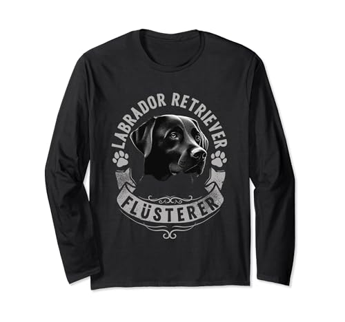 Labrador Retriever Flüsterer Langarmshirt