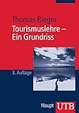  Tourismuslehre - Ein Grundriss