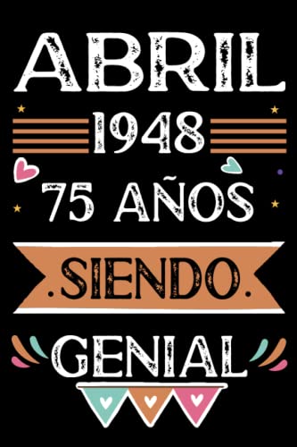CUADERNO, Abril 1948, 75 Años Siendo Genial: Libro de visitas, cuaderno, 110 páginas de felicitaciones, idea de regalo, regalo Para la esposa, novia, mujer, La madre
