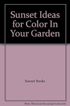 Paperback Sunset Ideas for Color In Your Garden Book