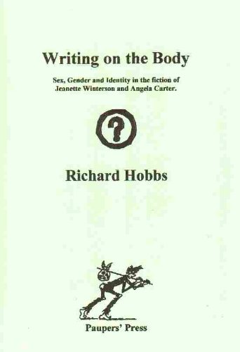 Amazon Com Writing On The Body Sex Gender And Identity In The Fiction Of Jeanette Winterson And Angela Carter Ebook Hobbs Richard Kindle Store