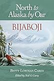 c-map nt+ charts for sale  Bijaboji: North to Alaska by Oar [Lingua Inglese]