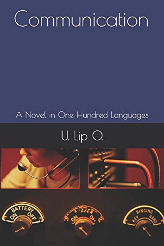 Communication: A Novel in One Hundred Languages