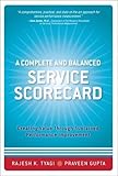 A Complete and Balanced Service Scorecard: Creating Value Through Sustained Performance Improvement