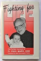 Fighting for Life: The Further Journeys of Fr 1559220260 Book Cover