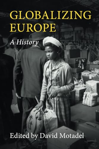  Globalizing Europe: A History
