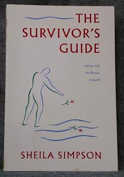 Paperback The Survivor's Guide: Coping With the Details of Death Book