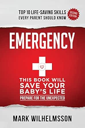 Emergency: This Book Will Save Your Baby's Life