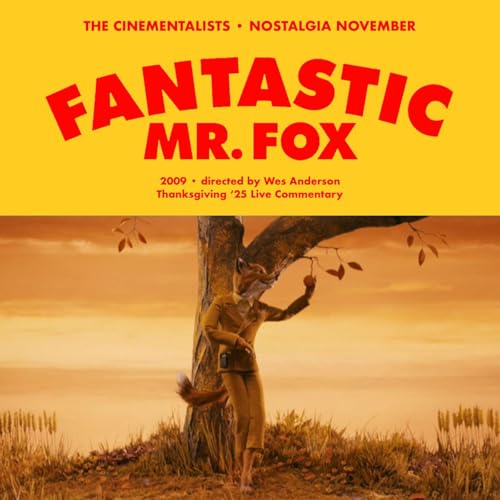 Thanksgiving &lsquo;25 &bull; Fantastic Mr. Fox (2009) Live Commentary