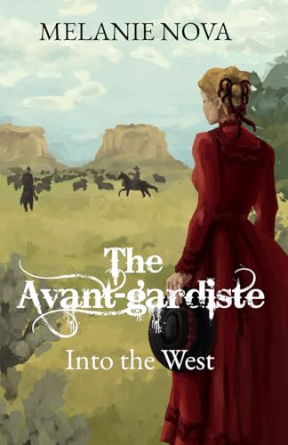The Avant-gardiste: Into the West
