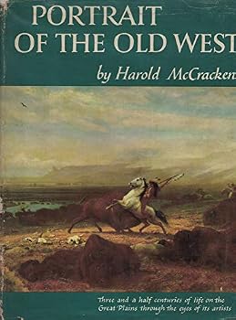 Portrait of the Old West;: With a biographical check list of western artists