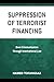 Suppression Of Terrorist Financing: Over-Criminalization Through International Law