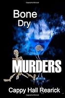 Bone Dry Murders (The Glad Girls) (Volume 2) 1946939161 Book Cover