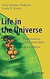 Life in the Universe: Expectations and Constraints (Springer Praxis Books)