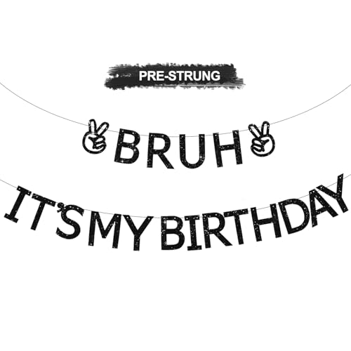 RICHHHA Black Pre-Strung 'Bruh It's My Birthday' Banner - 2pcs, 7.2ft, No DIY, Glitter Cardstock, Birthday Decorations