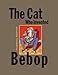 The Cat Who Invented Bebop