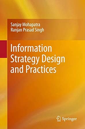 Information Strategy Design and Practices 2012th Edition book cover